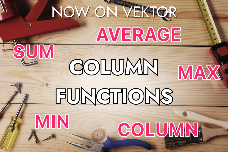 Vektor adds Column Functions!